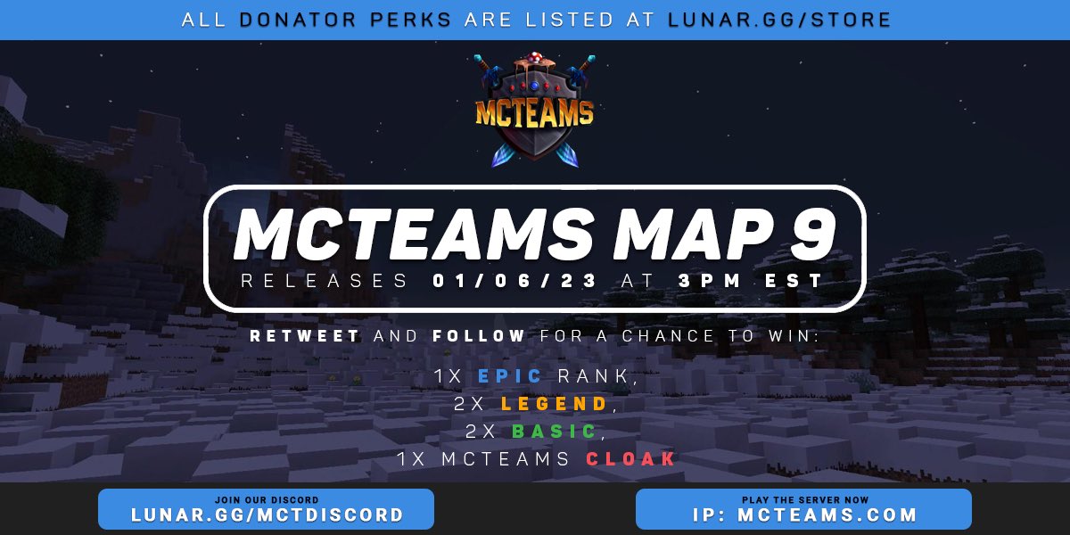 MCTeams_'s tweet image. ITS TIME... 🥶❄️

MCTeams returns for Map #9 on 1/6/23 at 3 PM EST! ⏰

🔁 + ❤️ + Follow for a chance to win:

• 1x Epic rank
• 2x Legend ranks
• 2x Basic ranks
• 1x MCTeams Cloak

lunar.gg/mctdiscord