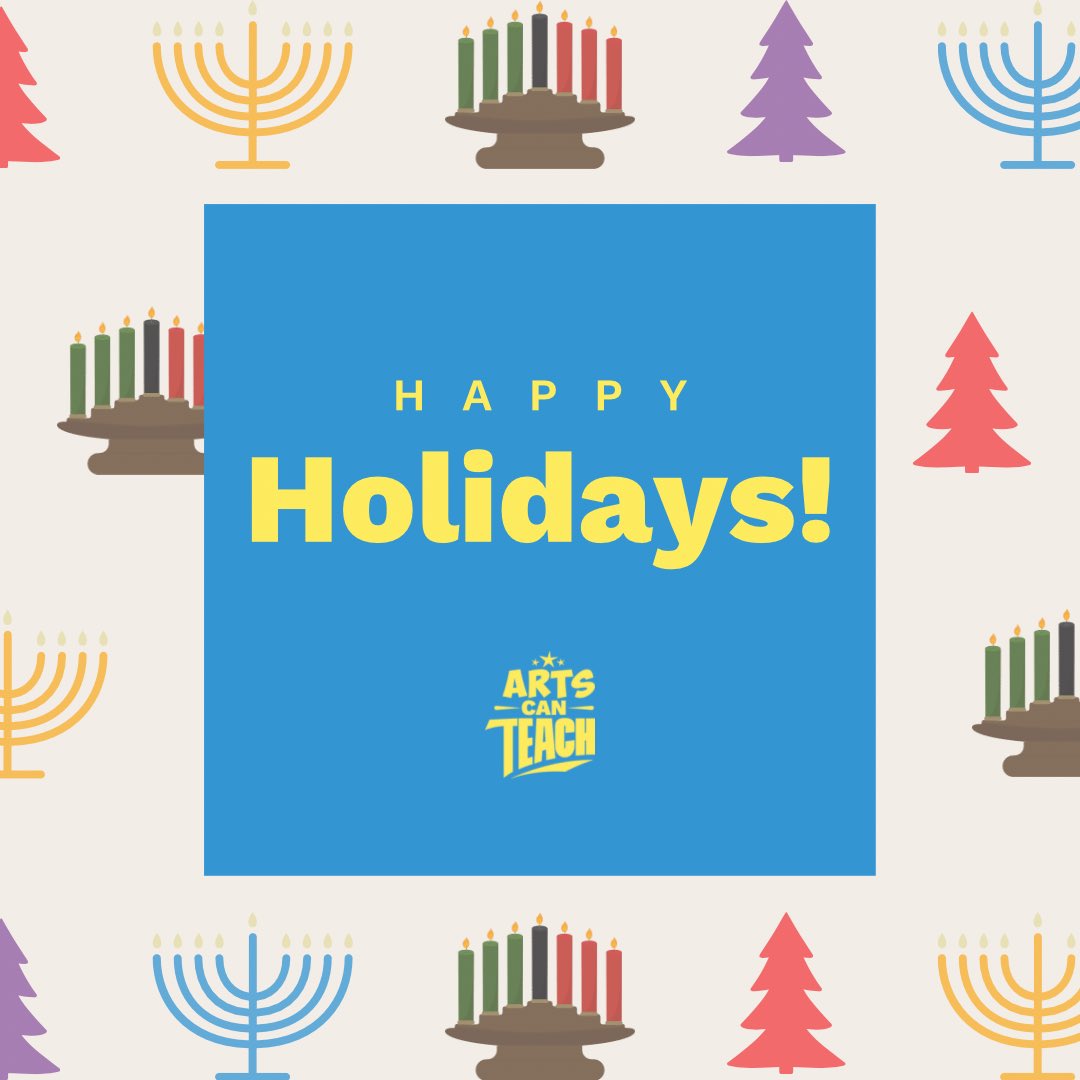 Happy holidays from all of us at Arts Can Teach! We wish you all of the connection, warmth, and restoration that you’re looking for this season. See you all in 2023 for more creative classes!🎉