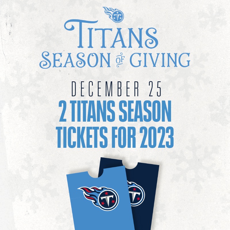 Tennessee Titans on X: 'Season of Giving- Day 12 Closing out the season of  giving with a chance to win two season tickets for the 2023 season! 