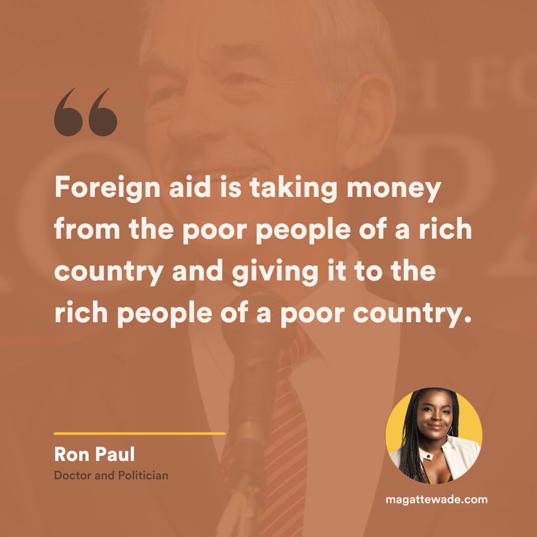 You would think it would be pretty clear by now that foreign aid is NOT the way to prosperity.

The only way to truly help developing countries to develop is through establishing the foundations for economic freedom and by directly buying products and services locally.