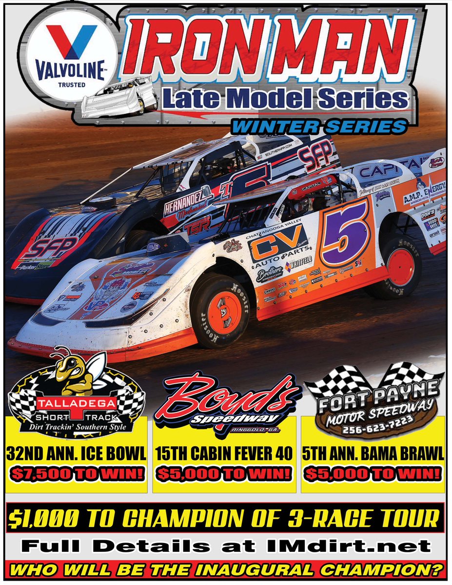 @Valvoline Iron-Man Late Model WINTER SERIES ❄️ Jan 6/7-Talladega Short Track $7,500 to win Jan 28 - Boyd's Speedway $5,000 to win Feb 25 - Fort Payne Motor Speedway $5,000 to win $1,000 to the champion. Top five points fund. All (3) races must be complete.