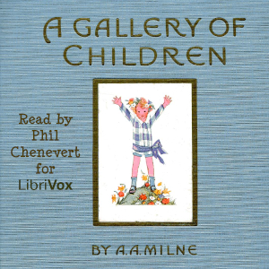 librivox's tweet photo. New #LibriVox #audiobook A Gallery of Children by A. A. Milne https://t.co/9y3fxKYnjr #shortworks #stories Read by Phil Chenevert https://t.co/VwZK3MGtI0