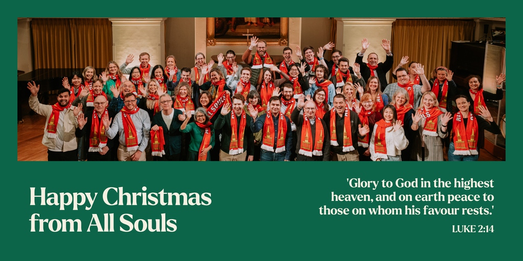 Happy Christmas from All Souls!

‘Glory to God in the highest heaven,
and on earth peace to those on whom his favour rests.’
Luke 2:14 NIVUK