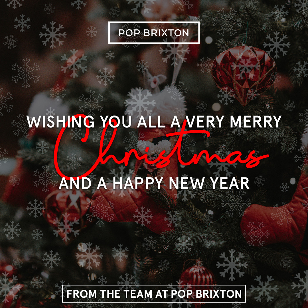 We would like to wish everyone a very Merry Christmas and a Happy New Year from the team here at POP Brixton! 🎄❄️🎄

#MerryChristmas #Christmas2022 #HappyHolidays
