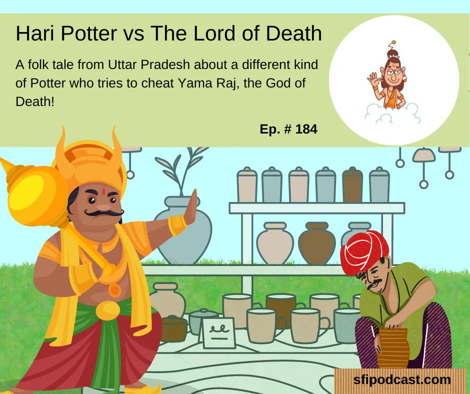 An #UttarPradesh #FolkTale about Hari Potter(a professional potter!) who tries to cheat Death!
Listen: buff.ly/32569yW
Read: buff.ly/3jmOMrH
#sfipodcast #FolkTalesOfIndia #FolkTalesOfUttarPradesh #UttarPradeshFolkTales #IndianFolkTales #HarryPotter #Yamaraj #Yama
