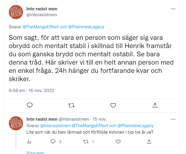 Utöver sina privata vendettor han använder Inte Rasist Men-kontot för, är Henrik Johansson på Envägen 3 i Knutsbo jätteintresserad av antirasism. Jätte.