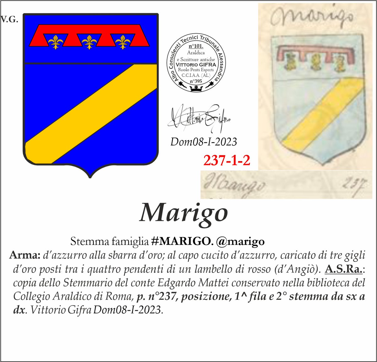 VGIFRA's tweet photo. Stemma famiglia #MARIGO. @marigo
A.S.Ra.: copia dello Stemmario del conte Edgardo Mattei conservato nella biblioteca del Collegio Araldico di Roma, p. n°237, posizione, 1^ fila e 2° stemma da sx a dx. Vittorio Gifra Dom08-I-2023. https://t.co/7tHC8eYPSv