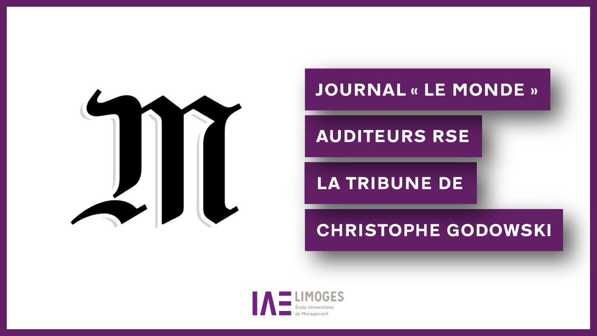 iae_limoges's tweet photo. #Tribune | 📰 Christophe GODOWSKI, professeur à l'@iae_limoges, a signé une tribune dans le #journal @lemondefr. Le thème : les frustrations ressenties par les comptables chargés d’auditer les rapports #RSE des entreprises 👉 https://t.co/MrzHlC9alk (espace abonné) 📰 https://t.co/8QCNoNt7Ga