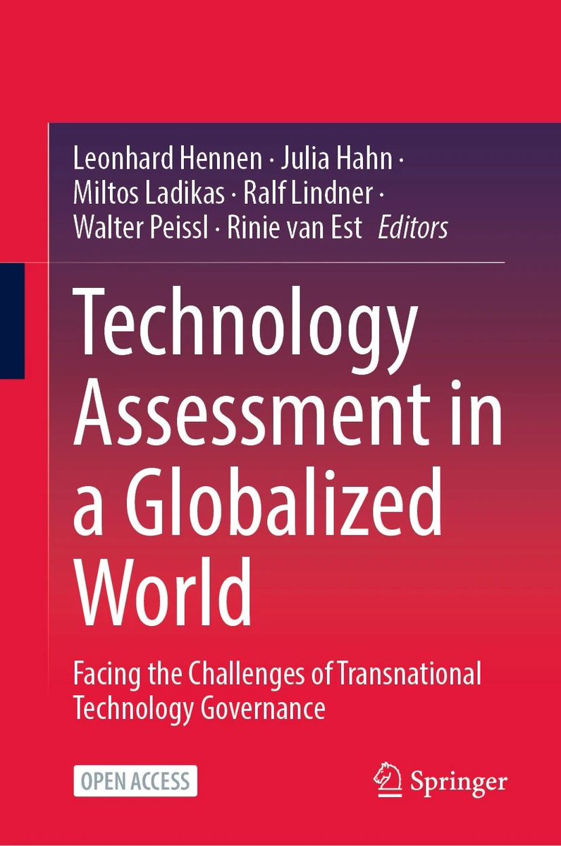 Our new OA book on Technology Assessment published📣👋: A genuine transnational perspective is taken to analyze tech governance aiming to better address global challenges. link.springer.com/book/10.1007/9…  @ITAS_KIT @RathenauNL @Technikfolgen @FraunhoferISI #globalTA #TechnologyAssessment