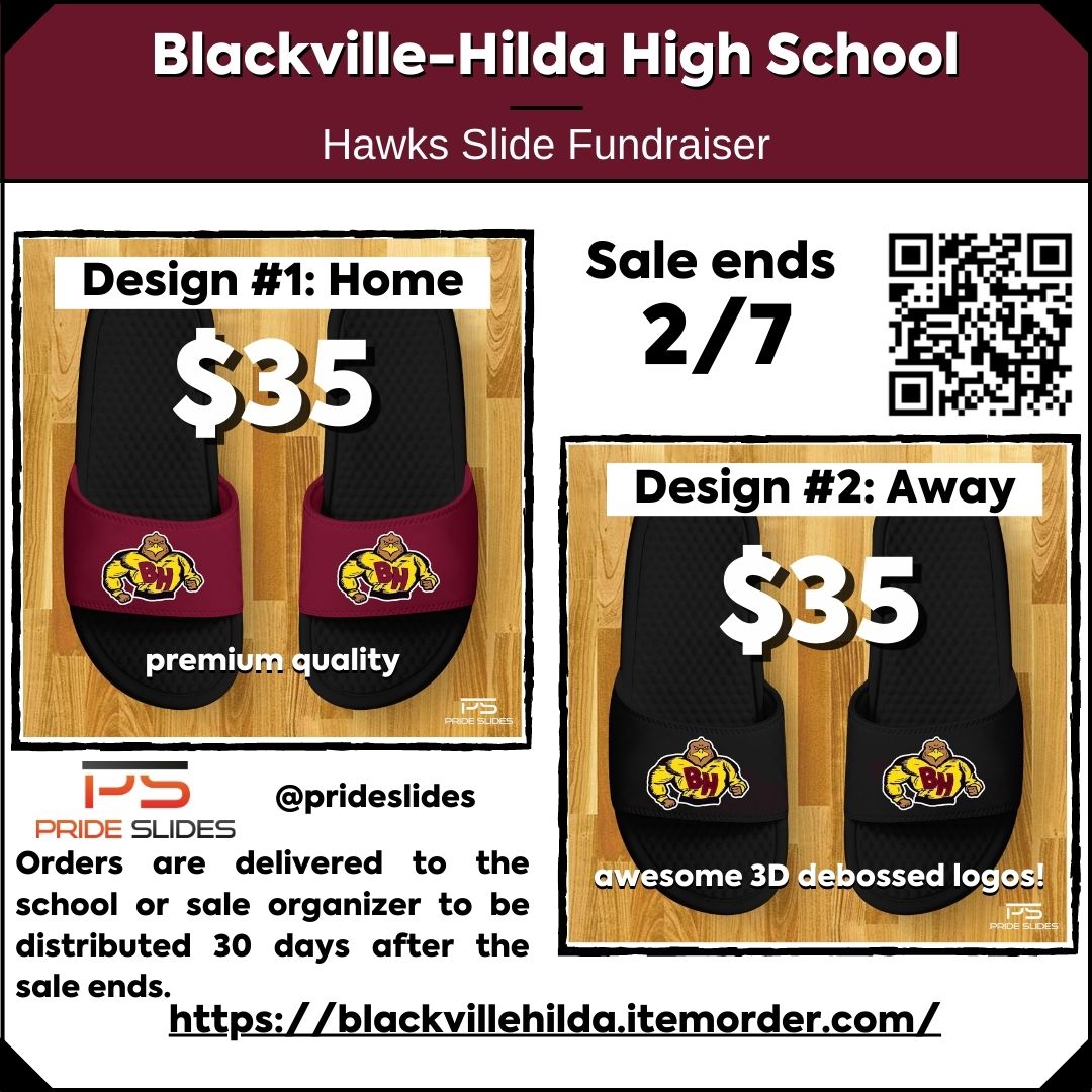 The Blackville-Hilda Athletic Department is having a Hawk Slide Fundraiser!! Support your Athletic Department by purchasing your very own custom Hawk Slides! You can order online or contact Coach Mason at 803 837 9250!! Go Hawks!!