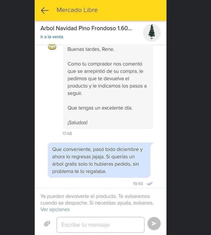 Compro el árbol de navidad y uso los 30 días de devolución de Mercadolibre después de diciembre. Mente maestra.