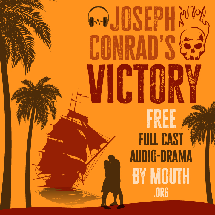 ByMouth1's tweet photo. Joseph Conrad’s Victory Full-Cast Audio-Drama. FREE. https://t.co/aKlpxESVdy #AudioDrama #audiobook #classic #literature #literaryfiction #novels #fiction https://t.co/jTUPK8u1Xt