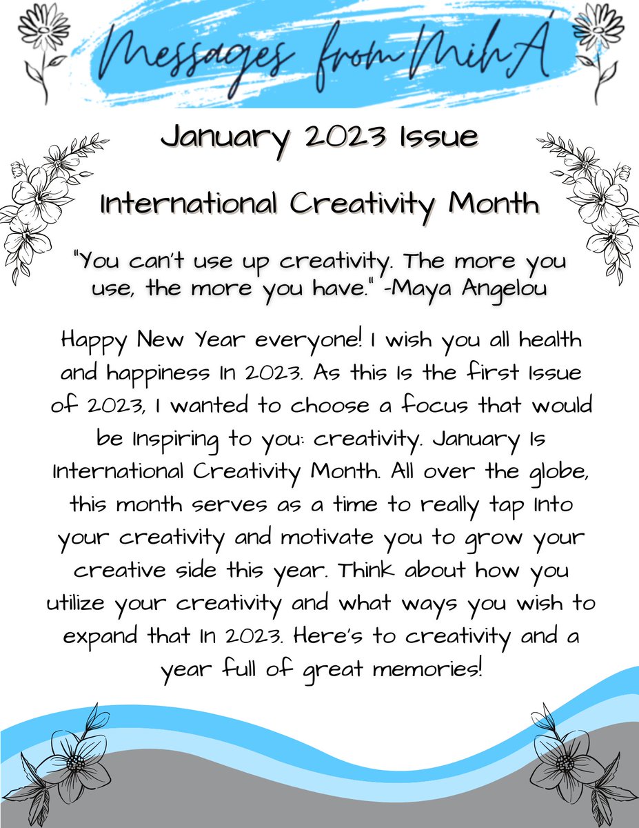 _zmr__'s tweet image. Messages from MihÁ: January 2023 Issue

International Creativity Month 

Happy New Year! The first issue of 2023 of Messages from MihÁ:! Let this be an inspiration to your inner artist. 💙🤍

#MessagesfromMiha #ncnatives #unity #ncnine #creativity