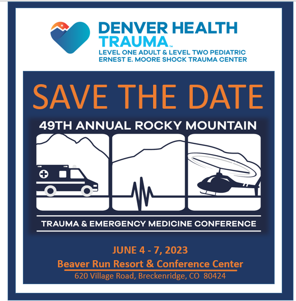 ColoradoTrauma's tweet photo. Hot off the press!  Save the Date for @DenverHealthMed Trauma Program annual Rocky Mountain Trauma and Emergency Medicine Conference in beautiful Breckenridge, CO.  #Trauma #Pediatrics #EMS #Paramedics #EmergencyMedicine #InjuryPrevention #Surgery #CriticalCare #Colorado https://t.co/47arbajAuv