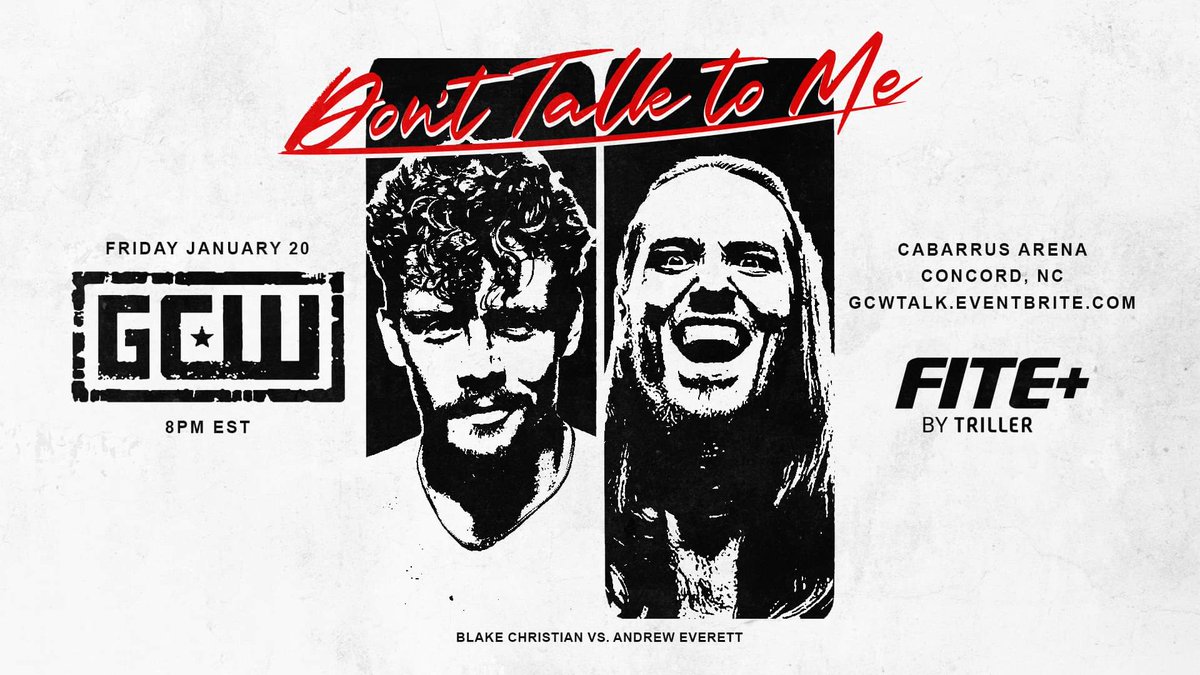 *CHARLOTTE UPDATE*

Just Signed:

BLAKE CHRISTIAN
vs
ANDREW EVERETT

Plus:
Nick Gage
Vikingo vs Gringo Loco
Ricky Morton vs Tony Deppen
Jordan vs Colby
Macizos vs Ugly Ducklings
Cham Pain
George South
Bussy

Get Tix:
GCWTALK.EVENTBRITE.COM

Watch LIVE on @FiteTV+!
Fri 1/20 - 8PM