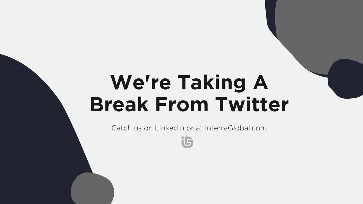 We're taking a break from Twitter.