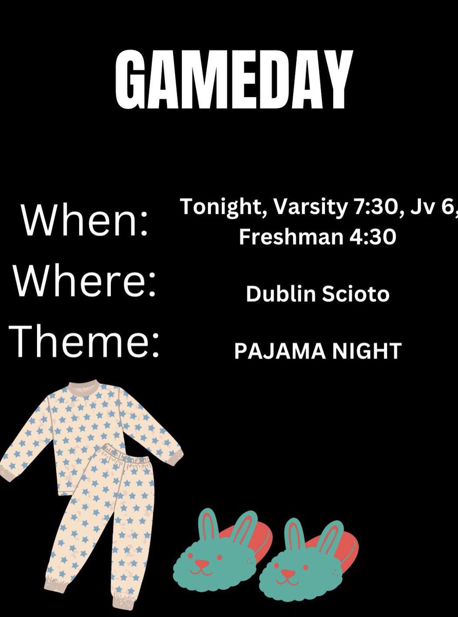 GAMEDAY! Pajama night @ Dublin Scioto 7:30