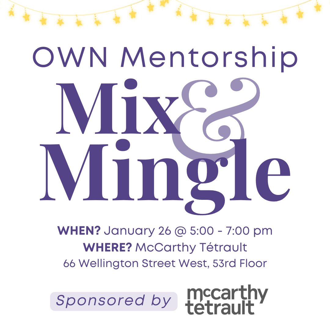 The OWN Mentorship &amp; Networking Team is excited to announce this year’s annual OWN Mentorship Mix &amp; Mingle hosted and sponsored by McCarthy Tétrault! 

Students can RSVP using this link: forms.gle/N6dRqWC9J2nkUD…