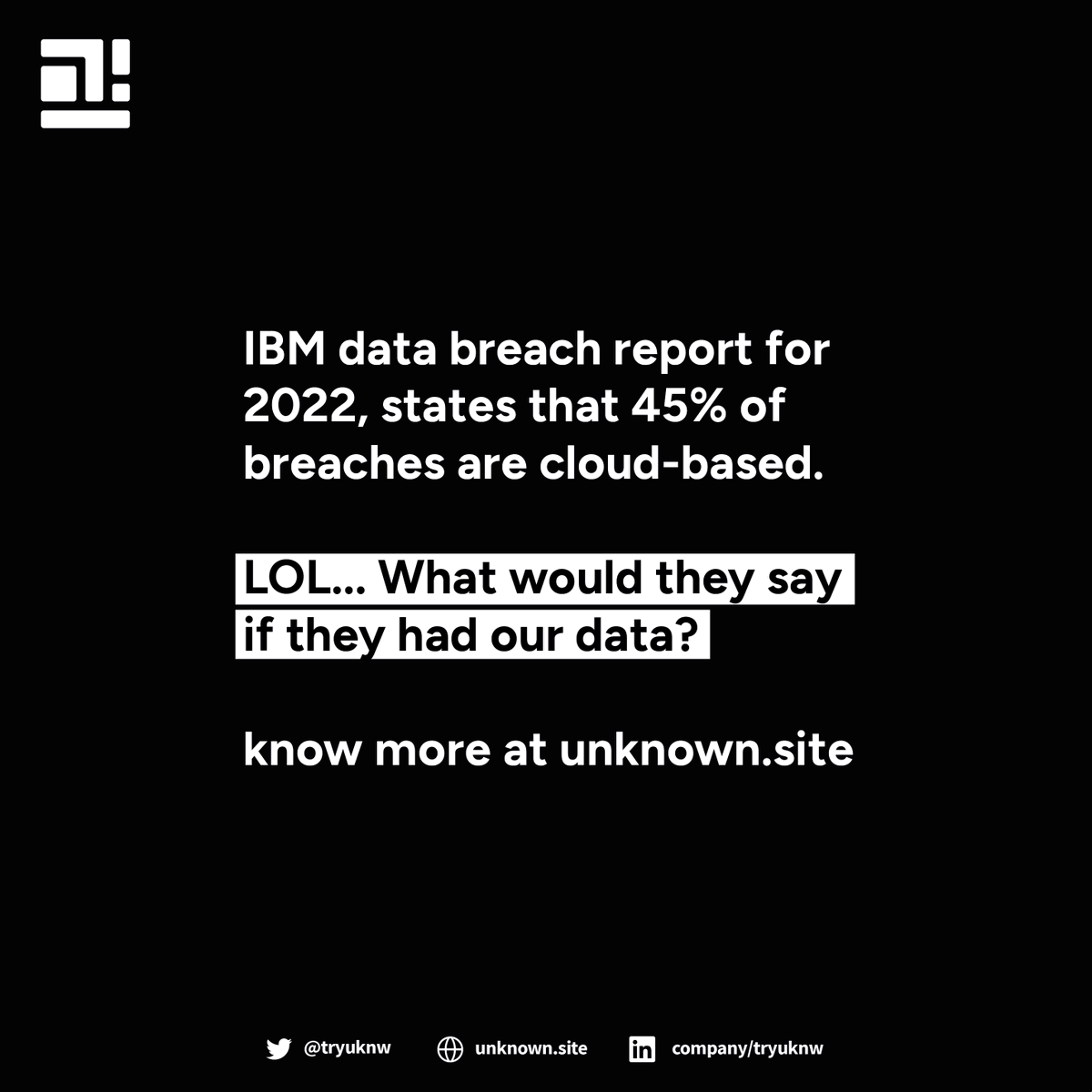 They can't have our data 😢 but you can... check us out at unknown.site #comeatmebro #databreach #data #ibm #privacy #cybersecurity #security #cloud
