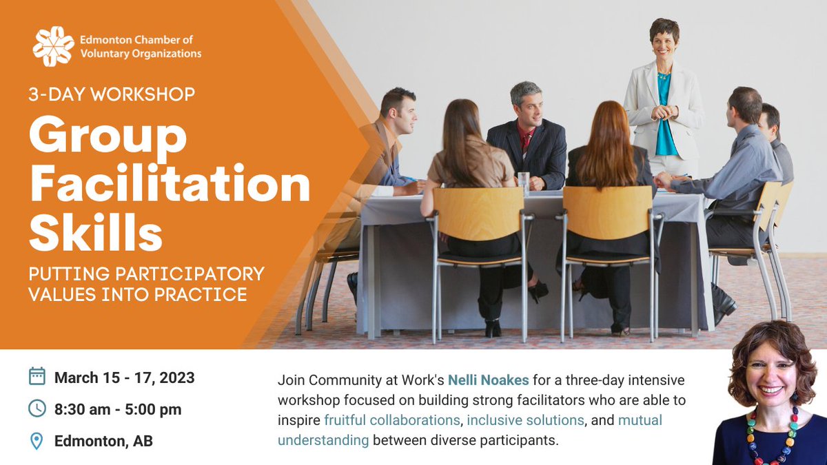 EdmCVO's tweet photo. Build strong facilitators. Be inspired. Be organized. Collaboration expert Nelli Noakes returns this March with a three-day workshop! Daily topics include: Encouraging Full Participation; Skills for Process Management &amp; Building Sustainable Agreements. https://t.co/DV6ODi8Xii https://t.co/5xdoGJHQh5