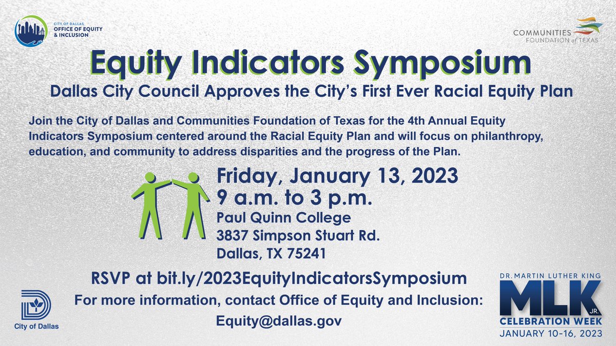 CityOfDallas's tweet photo. The City of Dallas and Communities Foundation of Texas invite you to attend the 4th Annual Equity Indicators Symposium.
📅 Friday, January 13, 2023
🕛 9 a.m. - 3 p.m.
📍 Paul Quinn College
🎟️ RSVP: https://t.co/BGV7tO5ZIg
#MLKCelebrationWeek https://t.co/yJi8COFPYY