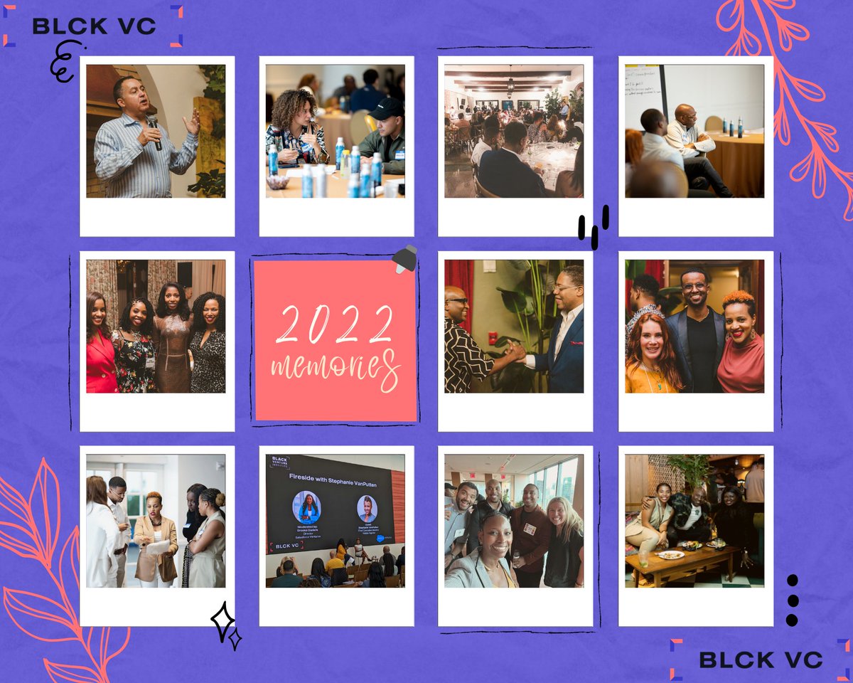 2022 was a great year of collaboration, celebration, and championing the amazing work of the BLCK VC family! In 2023 we plan to do a lot more! Our newsletter will include a survey to capture your thoughts on new events in the new year. So let's continue to build together in 2023!