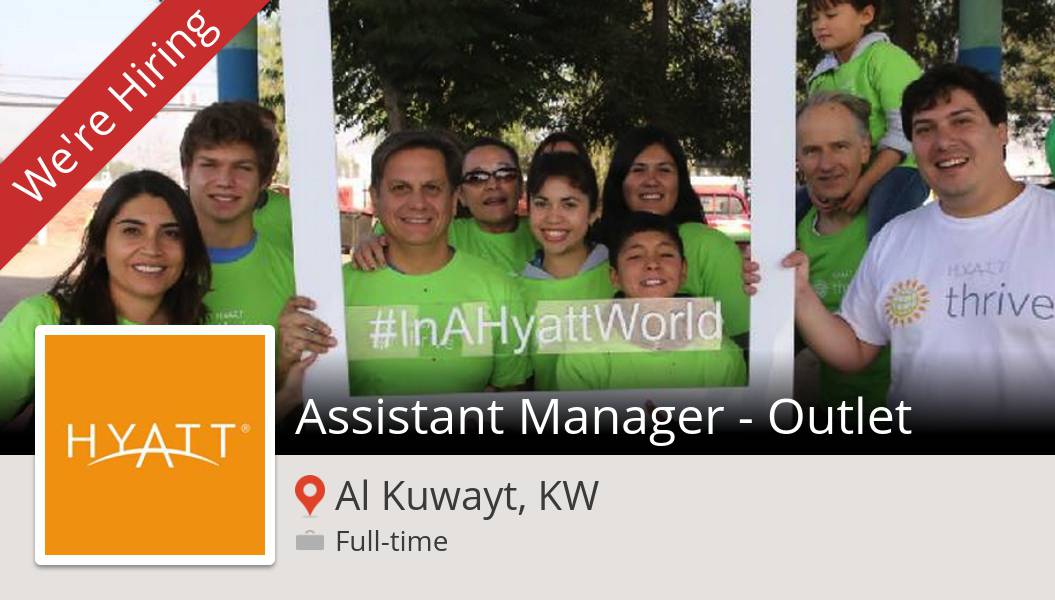 SaulRodriguezT's tweet photo. #Hyatt is hiring an #Assistant #Manager - Outlet in #AlKuwaytKW, apply now! #job https://t.co/EHGzgkRygT #InAHyattWorld https://t.co/a07pe38CpT