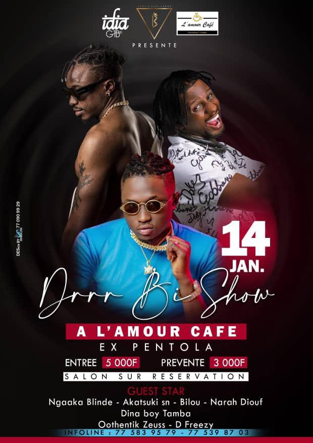Rendez-vous le 14 janvier pour le DRRR BI SHOW de 3 talents de KBC MUSIC.
📍AMOUR CAFE ex pentola 
Entrée: 5000fr      Présente: 3000fr
Salon sur réservation 
Drrrrrr feeep kay
<a href="/Matadimat/">MATADI</a> 
<a href="/NgaakaBlindee/">Ngaaka Blindé</a> 
<a href="/rap221tv/">Rap221</a> 
<a href="/PapeSidy/">Pape sidy fall</a>