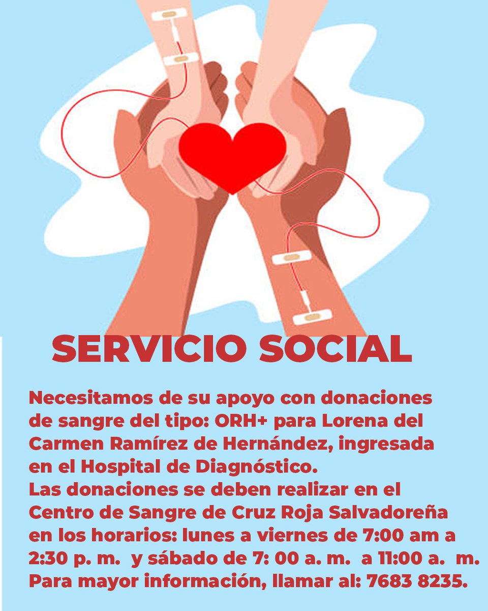 RED_Informa_SV's tweet photo. #ServicioSocialSV || La paciente Lorena del Carmen Ramírez necesita donantes de sangre tipo ORH+

Si usted siente en su corazón ayudar puede acercarse al centro de sangre de @CruzRojaSal, o puede llamar al 7683-8235.

Familiares y amigos se lo agradecerán y Dios le bendecirá más. https://t.co/MomPs6QRym