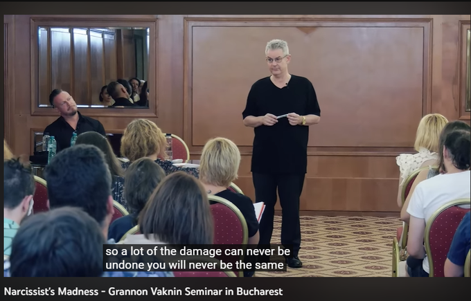 Narcissist's Madness - Grannon Vaknin Seminar in Bucharest

Nelstill
24.5K subscribers

Join

Subscribe

2.9K


Share

Download

164,922 views  26 Aug 2022
Richard Grannon leverages Sam Vaknin's synthesis of the concepts of shared fantasy, dual mothership, entraining, self-states, and introjection to come up with the beginnings of a fix for narcissistic abuse.
Thanks for the collaboration:
Richard Grannon's YouTube channel: https://www.youtube.com/c/RICHARDGRAN...
Prof. Sam Vaknin  YouTube channel: https://www.youtube.com/user/samvakni...

A production by: Nelstill Video Production
https://www.nelstill.com

SOCIAL MEDIA
►Facebook:  https://www.facebook.com/NelstillVide...
►Instagram:  https://www.instagram.com/nelugheorghe/
►Tweeter:  https://twitter.com/Nelstill
►Tiktok: https://vm.tiktok.com/ZMeq2oK3Q/