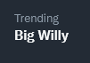 Brassylassy's tweet image. Okay, admit it, which one of you is trending?  🤣 #BigWilly