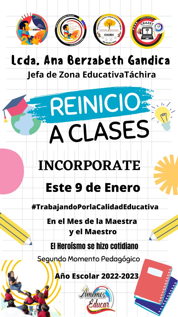 Maestro, Maestra Incorporate este 9 de Enero reinicio a clases #ElHeroísmosehizoCotidiano #TrabajandoporlaCalidadEducativa #Reinicioaclase @MPPEDUCACION <a href="/laavanzadora/">Juana</a> @zonaeductachira <a href="/Berzabethg1/">Berzabethgandicaoficial</a> <a href="/NicolasMaduro/">Nicolás Maduro</a> @freddybernalven <a href="/DGRPA1/">@DGRPA1</a> <a href="/Danielcustodio3/">Daniel Custodio</a> @formacionzet