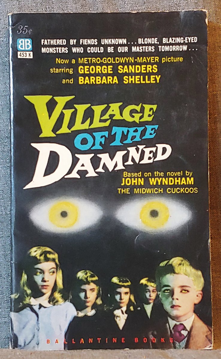 Village of the Damned aka The Midwich Cuckoos

by John Wyndham

Paperback - 190 pages

Ballantine  453 K - 1960 #1960 #Ballantine #JohnWyndham #Paperback #Pulp #RareBook #ScreamingGreek #TheMidwichCuckoos #UsedBook #UsedBooks #VillageoftheDamned

screaming-greek.com/product/villag…