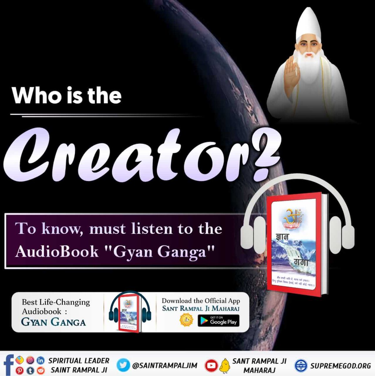 SonOfGodKabirJi's tweet photo. #GyanGanga_AudioBook
🤔Who is the Creator of universe?

📢To Know, must listen to the Audio book "Gyan Ganga" 

Spiritual Holy Book
#GodMorningSaturday
#SaturdayMotivation https://t.co/VFk7OWjUR9