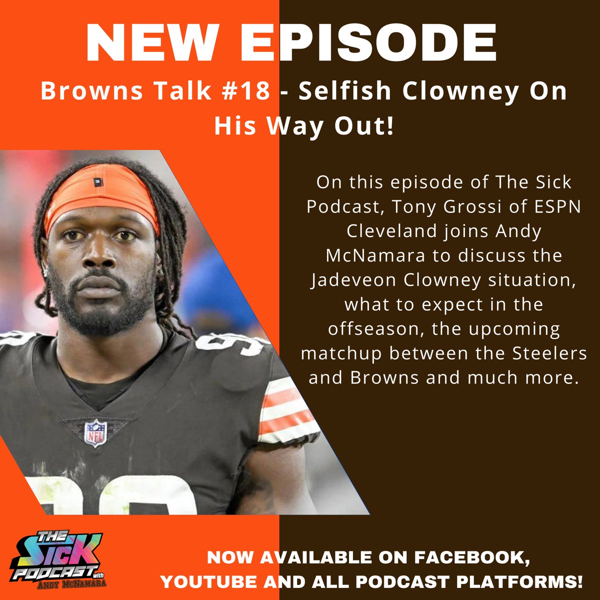 sickpodbrowns's tweet photo. 🚨New Episode🚨

@TonyGrossi joins @AndyMc81 to discuss the Jadeveon Clowney situation, what to expect in the offseason, the upcoming matchup between the Steelers and Browns and much more.

Watch: https://t.co/3ZWlUWfwkI

#Browns #DawgPound #NFL #thesickpodcast https://t.co/5Sxwqqt8ND