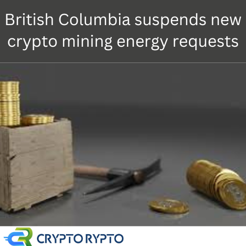 TeamcryptoRypto's tweet photo. Crypto mining firms looking to start up in British Columbia province are out of luck, at least for the next 18 months as the Canadian province is temporarily refusing new requests from miners for power. https://t.co/Xevc8jLpTC