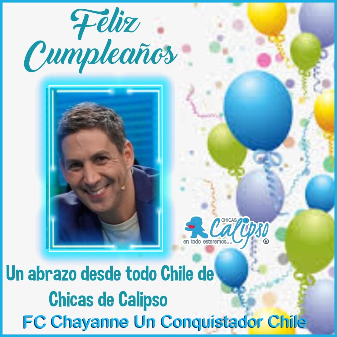 <a href="/patosotomayor/">p sotomayorg</a> Felizzz 🎉🎂 cumple querido #Patito Que tengas un día increible lleno de regaloneos y amor.Besos de tus amigas <a href="/CHICASDECALIPSO/">Fans Club Chicas de Calipso 🇨🇱</a> #FcChayanneUnConquistadorChile