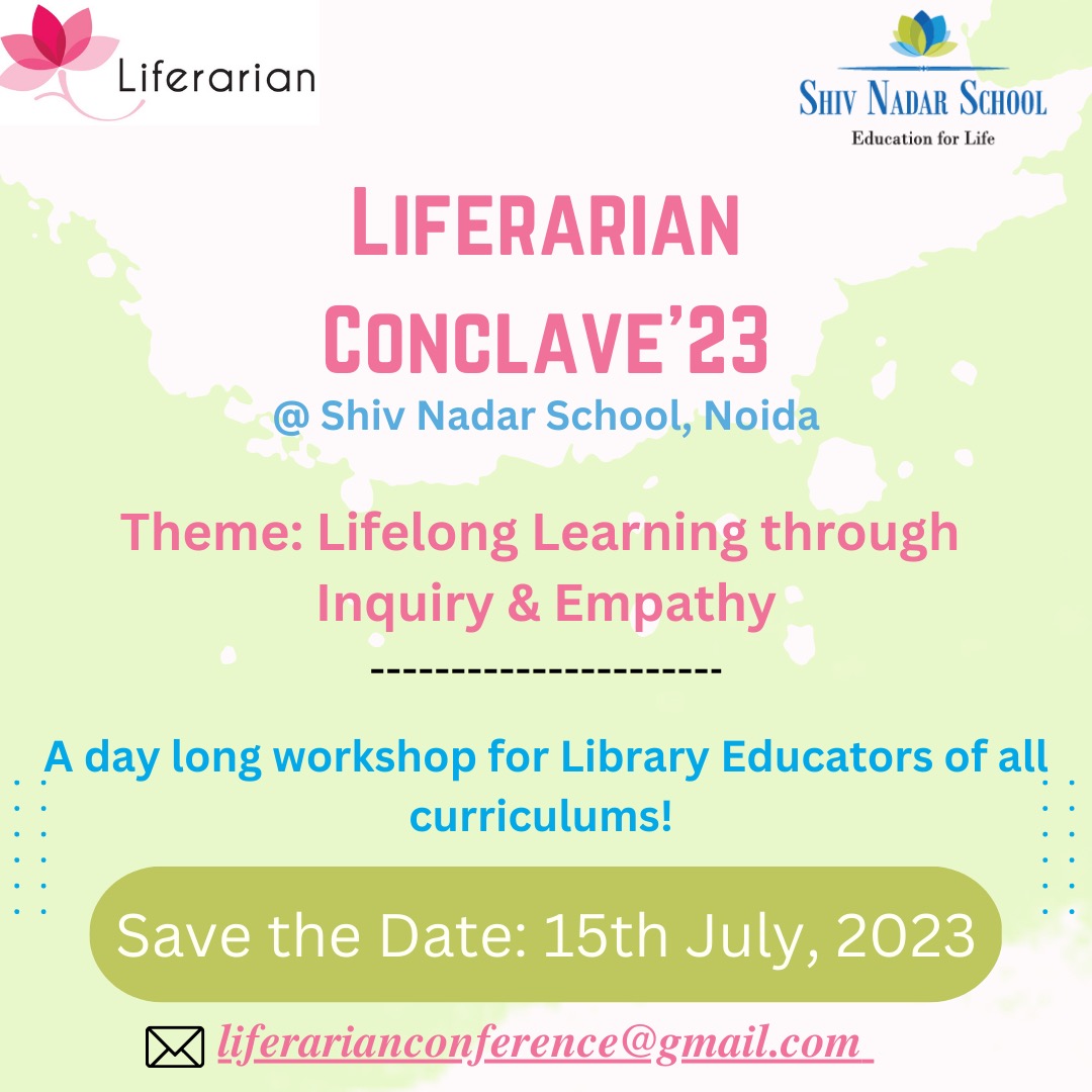 liferarians's tweet photo. We are delighted to announce the First Liferarian Conclave on 15th July 2023 in collaboration with Shiv Nadar School Noida.

Registration is Open! Join us to collaborate, connect and celebrate!

Much awaited Conclave for all Library Educators of all Curriculums! https://t.co/f7oS4CGFlF