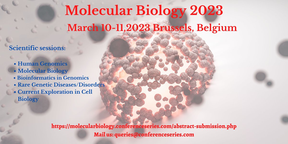 Advanced2023's tweet photo. Share your research and  ideas at #Molecular_Biology 2023 on March 10-11,2023 at Brussels, Belgium.
#Human_Genomics, #Rare_Geneticdisease 
https://t.co/8rbmeynGk8
Mail us : queries@conferenceseries.com https://t.co/fyockXB3eE