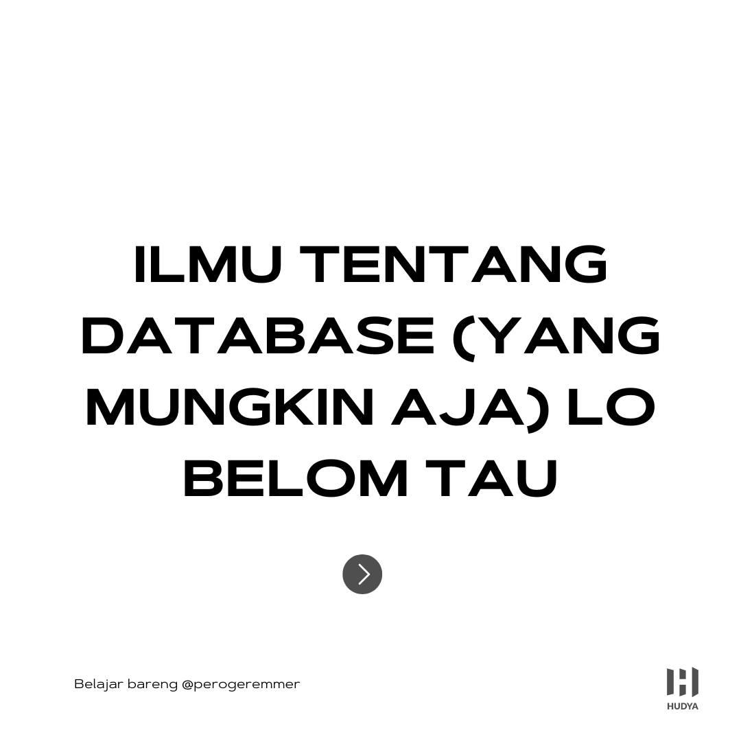 perogeremmer's tweet photo. Ada hal yang nggak pernah diajarin di perkuliahan atau bahkan bootcamp, soalnya ini bukan untuk pemula, tapi gak apa-apa biar kamu bisa paham dari sekarang.

Jangan lupa belajar 1 jam 1 hari!

#belajar1jam1hari #belajarbarenghudya #backend #database #rdbms #1h1d https://t.co/mWRKTVsvtS