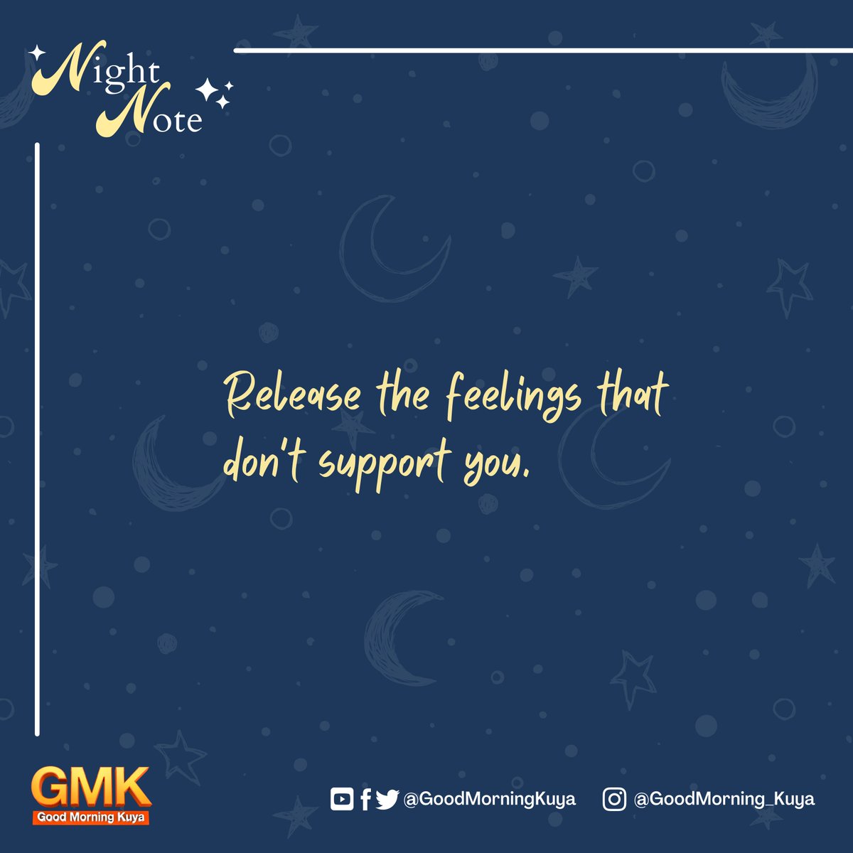 GoodMorningKuya's tweet photo. Release the feelings that don't support you. 🤗 #GMKNightNote https://t.co/Yfp7ch65ir