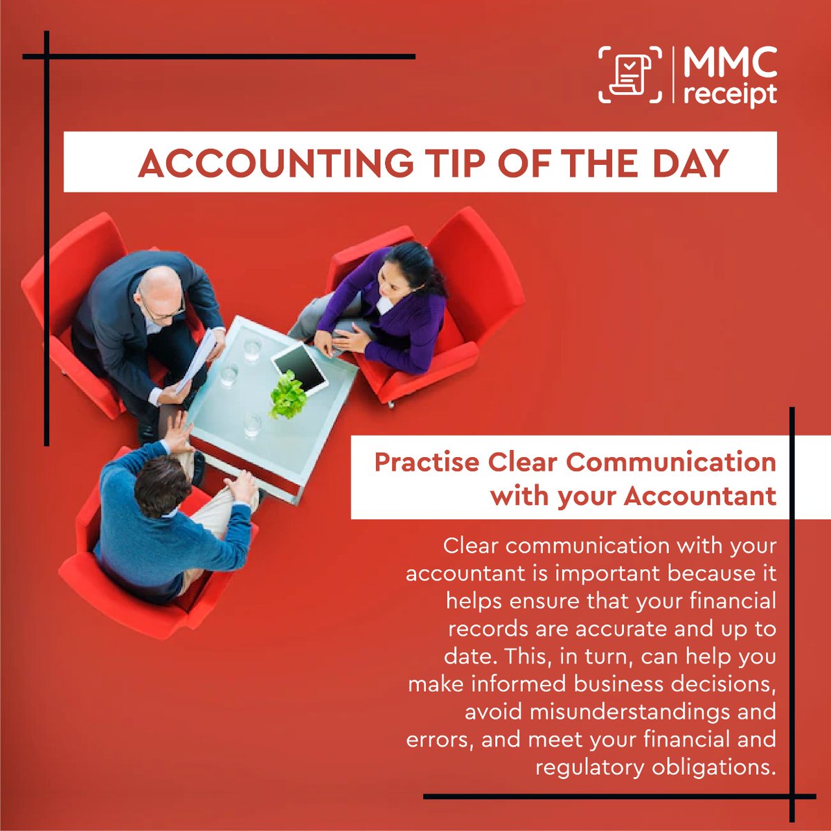 Effective communication with your accountant is the foundation of a solid financial plan.

 Make sure to keep your accountant in the loop and schedule regular check-ins to review your financial records on time.

#MMCReceipt #Application #receiptmanagement #expensetracking