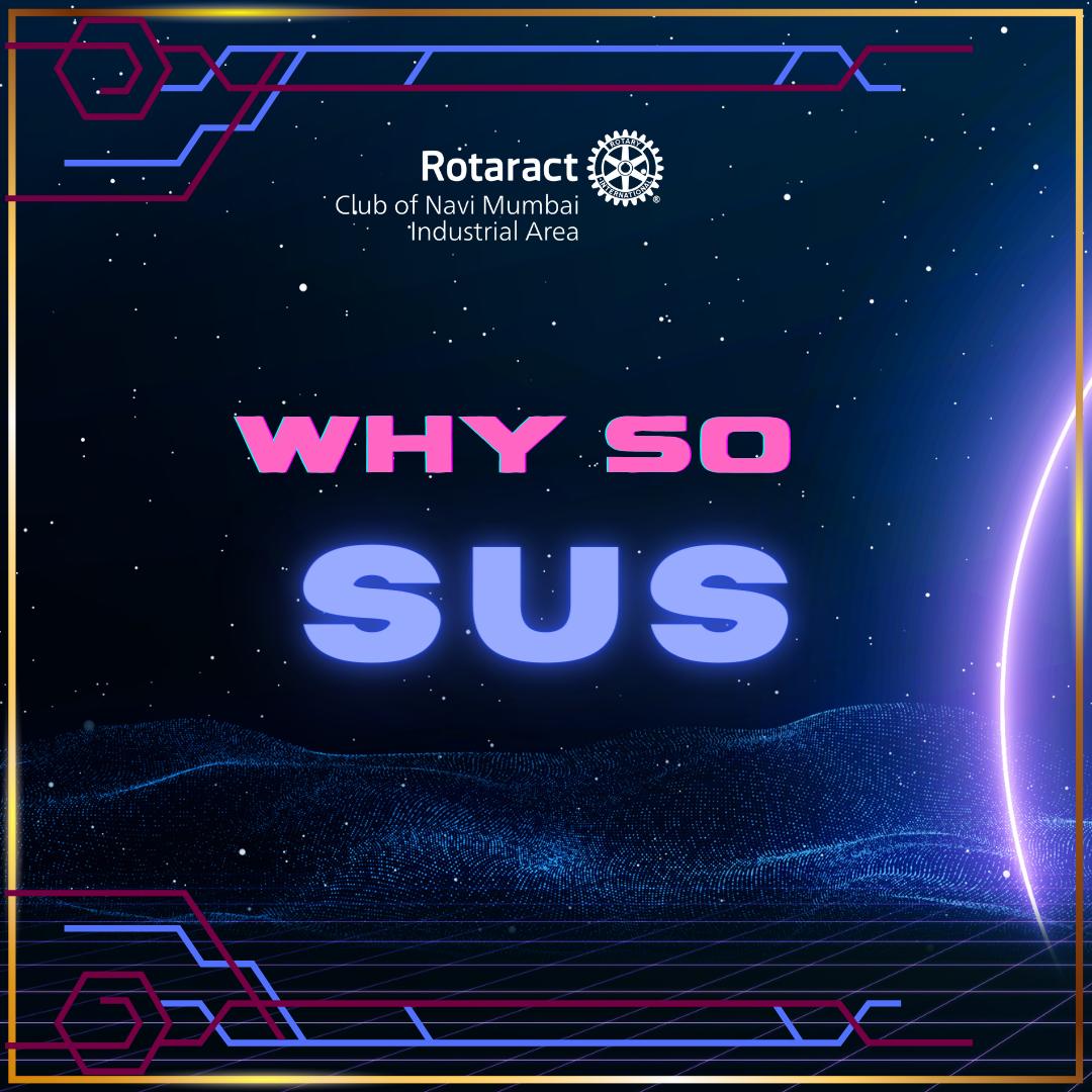 RONMIA_5's tweet photo. Rotaract club of Navi Mumbai Industrial Area 🏭

A Club Service Initiative ❤️

Presents

WHY SO SUS 👾

To enjoy a fun gaming session amongst the club members by playing the game 'Among Us' over the club Discord server.
.
.
.
#explorepage #featured #rotaract3142 #ronmia #amongus https://t.co/pgw4NNbFDU