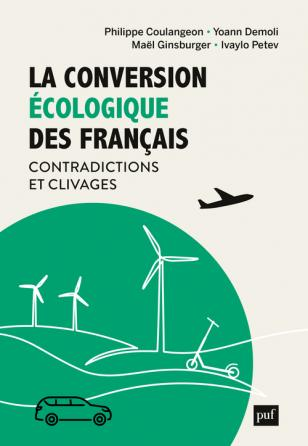 Un ouvrage de fond sur la réalité et les limites de l'adhésion de la société aux préoccupation environnementales : @PCoulangeon, @yoanndemoli, @Gin_Ma, @ivaylo_petev, La conversion écologique des Français shar.es/afZ7UD
