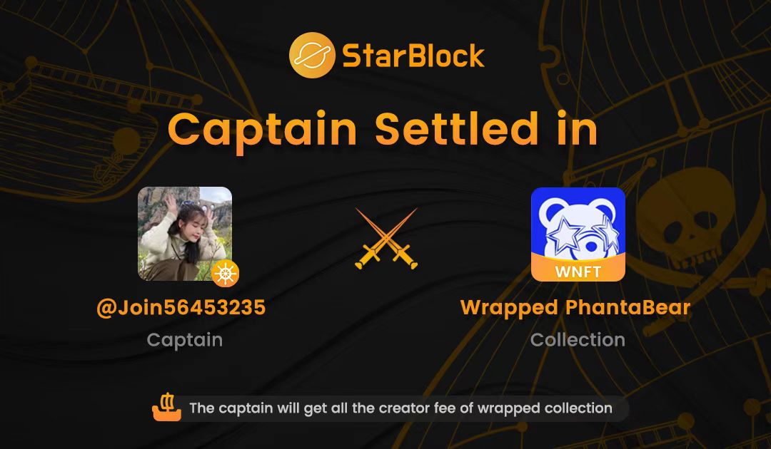 StarBlockNFT's tweet photo. #StarBlockCaptain is Coming.
Congratulations @Join56453235 be the Captain of Wrapped PhantaBear, who will receive all the Creator Fee. 
Apply Captain: https://t.co/XYMS1EW0au
Captain details: https://t.co/8b94k7r6yE
Farming: https://t.co/cwAwIxgZQc
#NFTFarming #ETH #NFT https://t.co/hxvUC3UPiF