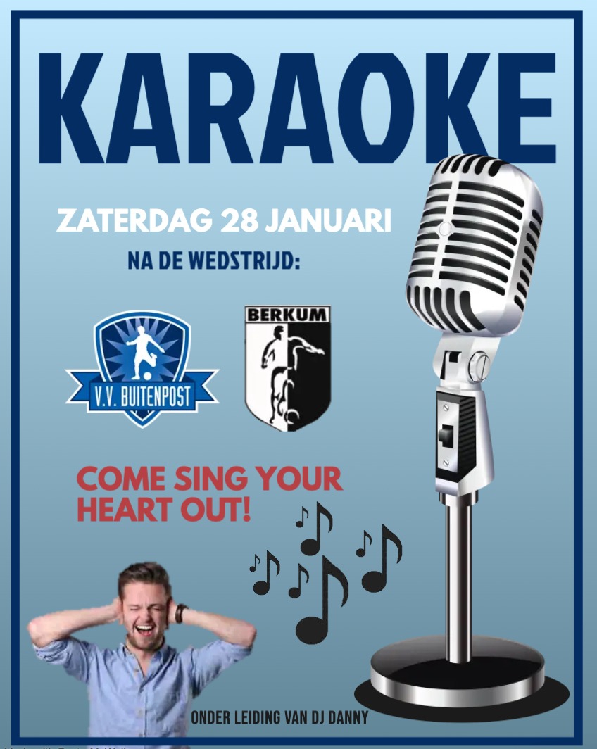 Smeer alvast je keel, want we gaan weer los met karaoke! Zaterdag 28 januari direct na de wedstrijd Buitenpost – Berkum start DJ Danny de muziek en kun je het podium op. Mis dit niet en doe mee!