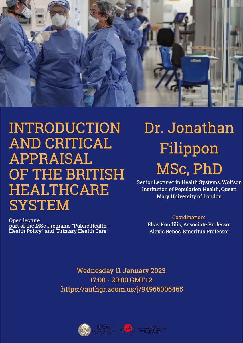 Elias Kondilis (@eliaskondilis) on Twitter photo Open lectures of the MSc programme on Public Health and Policy at AUTH | Wednesday 11th January 2023 5pm GTM+2 | "Introduction and critical appraisal of the British healthcare system" with Dr Jonathan Filippon from QMUL <a href="/jfilippon/">Jonathan Filippon</a> <a href="/ihpeh_research/">IHPEH</a> <a href="/kepy_gr/">ΚΕΠΥ | Κέντρο Έρευνας στην Πολιτική Υγείας</a> Open lectures of the MSc programme on Public Health and Policy at AUTH | Wednesday 11th January 2023 5pm GTM+2 | "Introduction and critical appraisal of the British healthcare system" with Dr Jonathan Filippon from QMUL <a href="/jfilippon/">Jonathan Filippon</a> <a href="/ihpeh_research/">IHPEH</a> <a href="/kepy_gr/">ΚΕΠΥ | Κέντρο Έρευνας στην Πολιτική Υγείας</a>