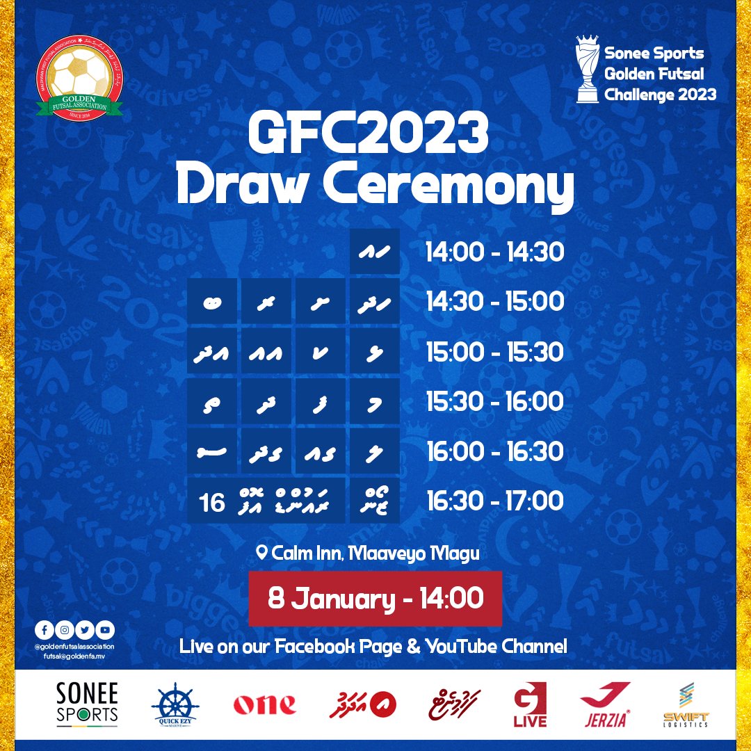 Sonee Sports Golden Futsal Challenge 2023 - Draw Ceremony
Draw Ceremony will be live on our Facebook Page and our Youtube Channel (Golden Futsal Association) 

Date/ Time: 8 January 2023 / 14:00 to 17:00
Location: Calm Inn, Maaveyo Magu - goo.gl/maps/afaPUXPg7… 

#SoneeSports