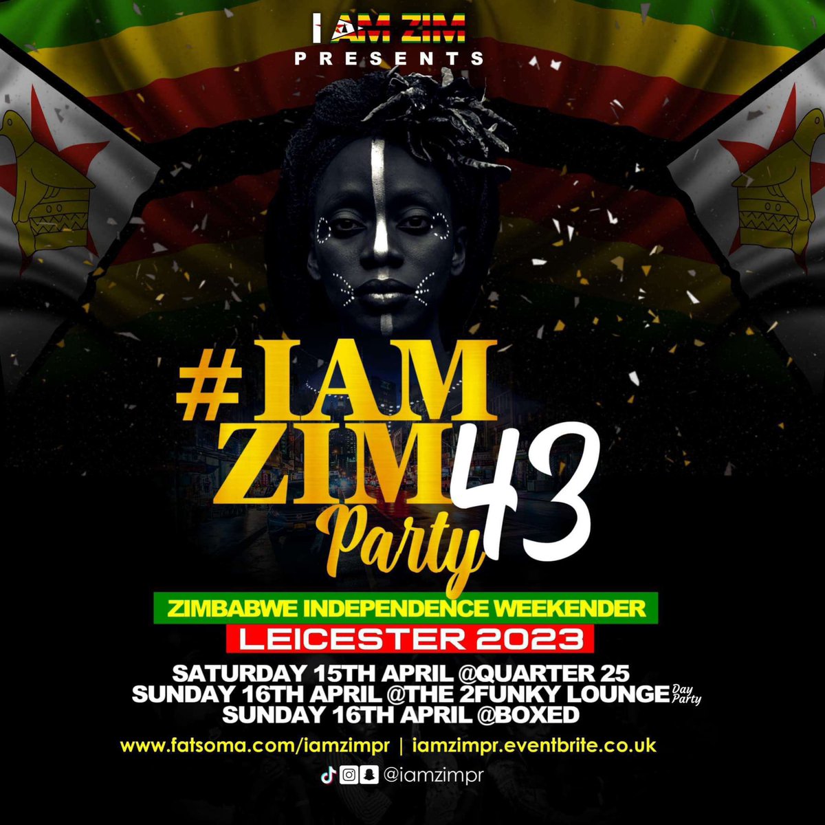 IAmZimPr's tweet photo. #IAMZIMPARTY43  Zimbabwe Independence Weekender 🇬🇧🇿🇼 15th -16th April( Leicester ) 2023
Tickets Out Now

https://t.co/mOftdd14qi
https://t.co/yefvxNNDp2

#zim43 https://t.co/pg1aDB33th