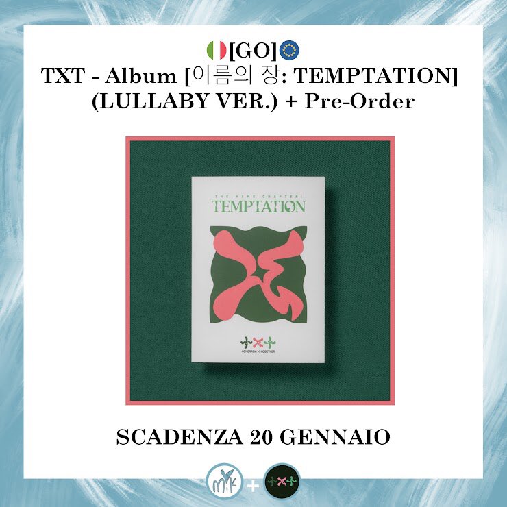 MIK_GO2's tweet photo. 🇮🇹🇪🇺[#GO] #TXT - Album [이름의 장: TEMPTATION] (LULLABY Ver) + Pre-Order

Ktown4u👇🏻
💶Random 20€
💶Set 100€

Weverse👇🏻
💶Random 24€
💶Set 120€

📦KR/ITA SHIPPING AND CUSTOMS INCLUDED

PAGAMENTO A RATE DISPONIBILE ✅

🇮🇹
https://t.co/Oet2oCXu0u

#txtgo #txtgrouporder #txtwts https://t.co/WvljpGt3fj